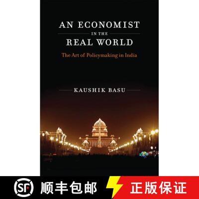 【3-4周达】An Economist in the Real World – The Art of Policymaking in India [9780262534550]