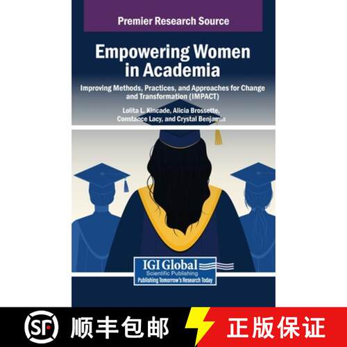【3-4周达】精装 Empowering Women in Academia: Improving Methods, Practices, and Approaches for Change... [9798369386385]