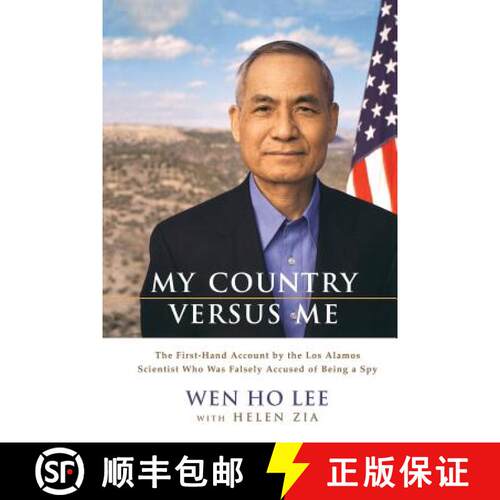 【3-4周达】My Country Versus Me: The First-Hand Account by the Los Alamos Scientist Who Was Falsely A... [9780786886876]