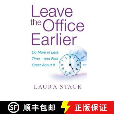 【3-4周达】Leave The Office Earlier: Do more in less time - and feel great about it [9780749941857]