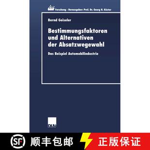 【3-4周达】Bestimmungsfaktoren und Alternativen der Absatzwegewahl: Das Beispiel Automobilindustrie [9783824406272]