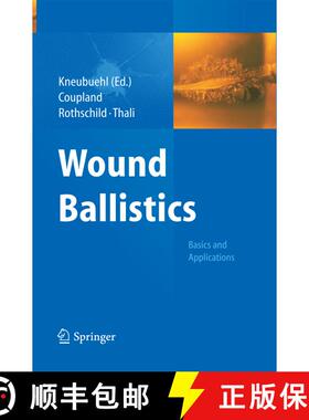 【3-4周达】Wound Ballistics : Basics and Applications [9783642435898]