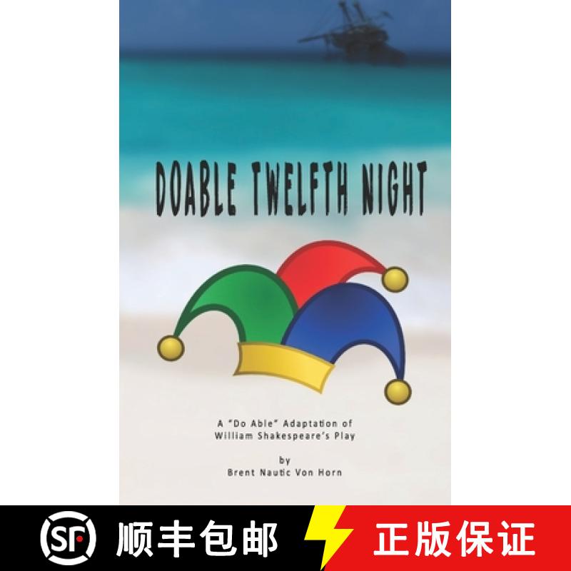 【3-4周达】Doable Twelfth Night: William Shakespeare's Play in Do Able Form [9781734923940]