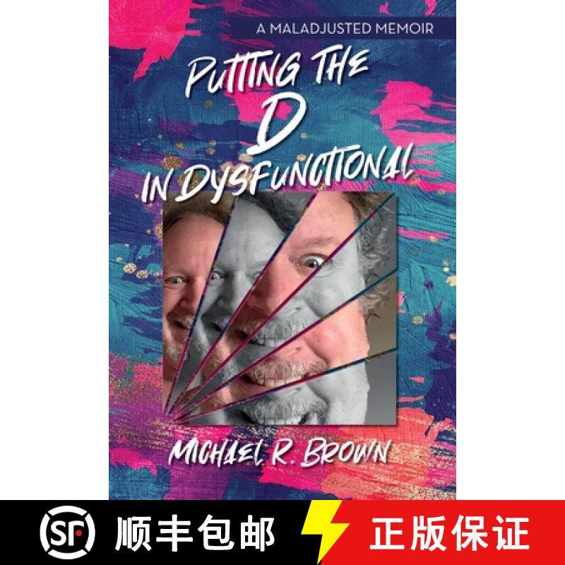 预订 Putting The D in Dysfunctional: A Maladjusted Memoir [9781638379553]