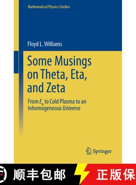 【3-4周达】Some Musings on Theta, Eta, and Zeta : From E8 to Cold Plasma to an lnhomogeneous Universe [9789819953356]