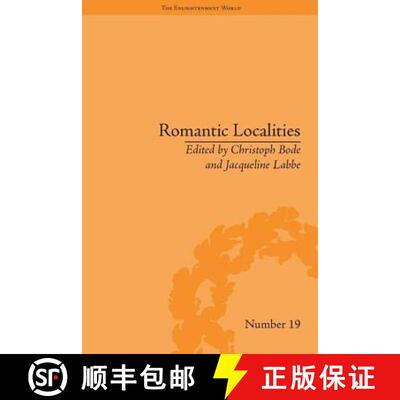 【3-4周达】Romantic Localities: Europe Writes Place (The Enlightenment World) [9781848930025]