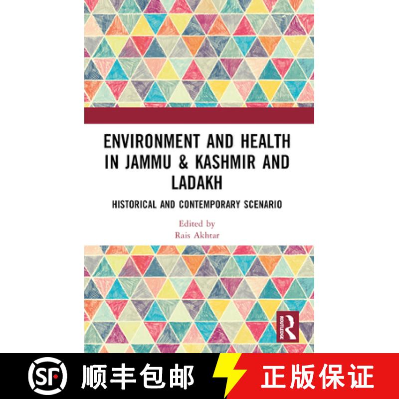 【3-4周达】Environment and Health in Jammu & Kashmir and Ladakh: Historical and Contemporary Scenario [9781032359472]