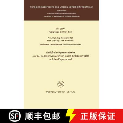 【3-4周达】Einfluss Der Hysteresebreite Und Der Ruckfuhr-Kennwerte in Einem Zweipunktregler Auf Den R... [9783531026091]