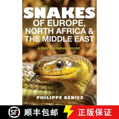 【3-4周达】Snakes of Europe, North Africa and the Middle East  – A Photographic Guide [9780691172392]