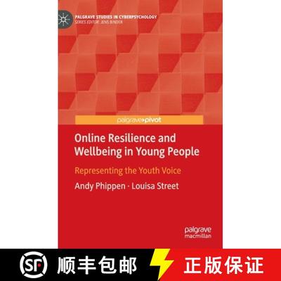【3-4周达】Online Resilience and Wellbeing in Young People : Representing the Youth Voice (1st ed. 2022) [9783030886332]