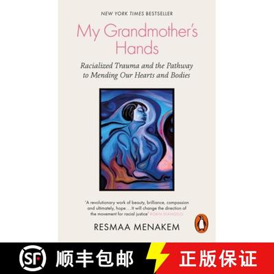 【3-4周达】My Grandmother's Hands : Racialized Trauma and the Pathway to Mending Our Hearts and Bodies [9780141996479]