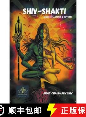 【3-4周达】Shiv-Shakti - Union of Ascetic & Nature [9798215882085]