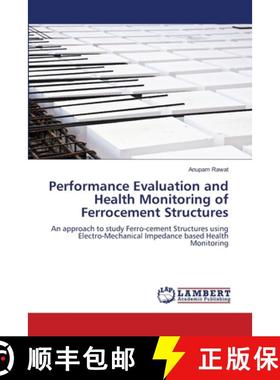 【3-4周达】Performance Evaluation and Health Monitoring of Ferrocement Structures [9786206147503]