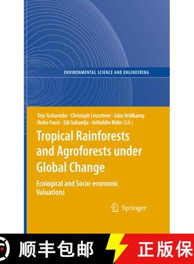 【3-4周达】Tropical Rainforests and Agroforests under Global Change : Ecological and Socio-economic V... [9783642262593]