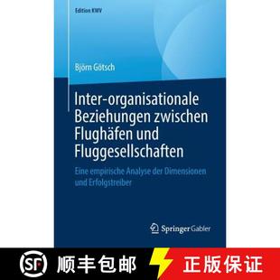 Flughäfen Beziehungen und empiri... Inter Eine 4周达 9783658240981 organisationale Fluggesellschaften zwischen