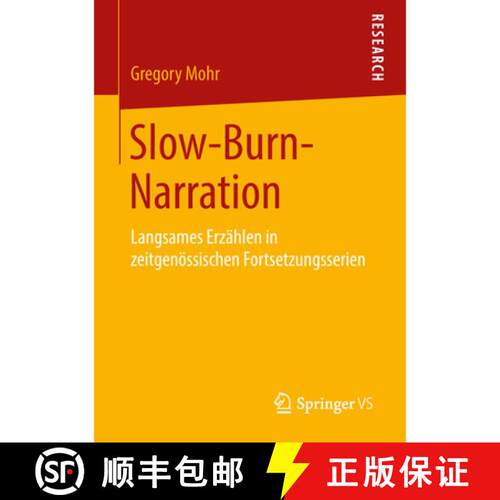 【3-4周达】Slow-Burn-Narration : Langsames Erzählen in zeitgenössischen Fortsetzungsserien [9783658226749]
