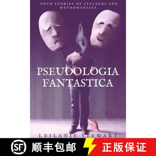 【3-4周达】精装 Pseudologia Fantastica: Four stories of stalkers and mythomaniacs [9781739481933]