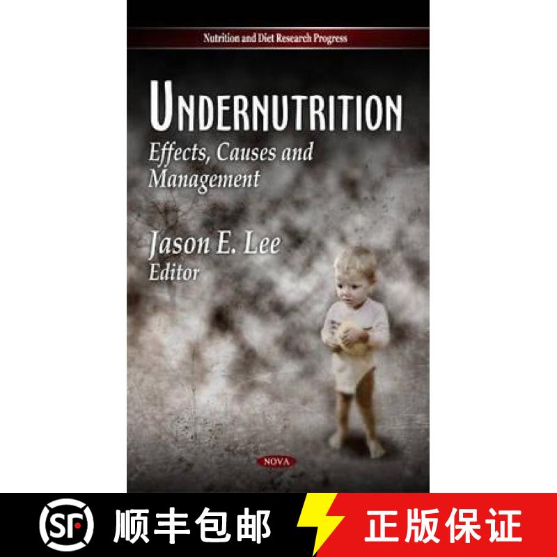 【3-4周达】Undernutrition: Effects, Causes and Management [9781613245330]