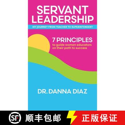 【3-4周达】Servant Leadership    My Journey from Teacher to Superintendent: 7 Principles to Guide Wom... [9781665746403]