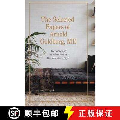 【3-4周达】The Selected Papers of Arnold Goldberg, MD: Forward and with Introductions by Gavin Mullen... [9780998532301]