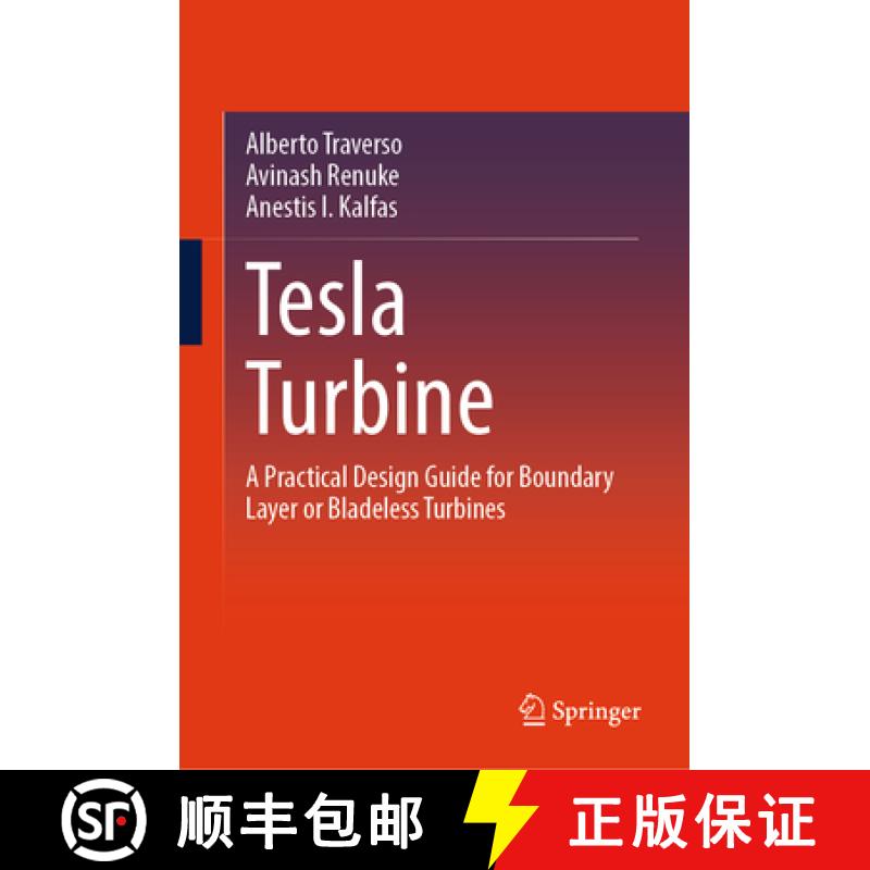 【3-4周达】Tesla Turbine: A Practical Design Guide for Boundary Layer or Bladeless Turbines [9783031562570]