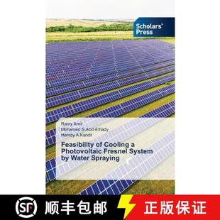 预订 Feasibility of Cooling a Photovoltaic Fresnel System by Water Spraying [9786138955375]