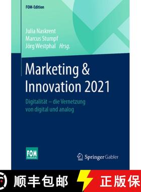 【3-4周达】Marketing & Innovation 2021: Digitalität - Die Vernetzung Von Digital Und Analog [9783658293666]