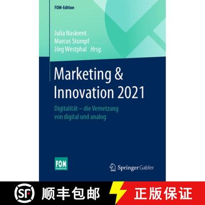 【3-4周达】Marketing & Innovation 2021: Digitalität – die Vernetzung von digital und analog (1. Auf... [9783658293666]