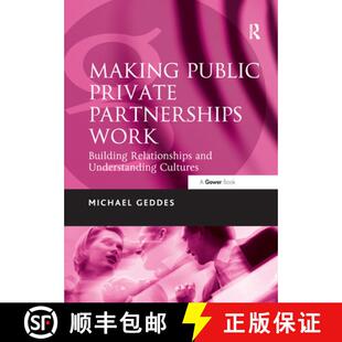 预订 Making Public Private Partnerships Work: Building Relationships and Understanding Cultures [9781138380936]
