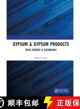 【3-4周达】Gypsum and Gypsum Products: Their Science & Technology [9781032384269]