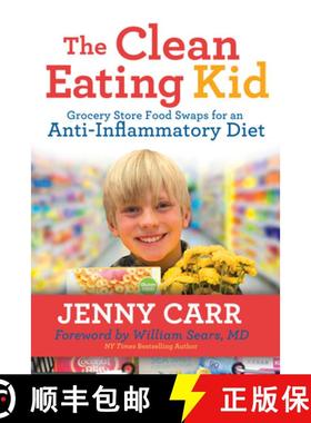 【3-4周达】The Clean-Eating Kid : Grocery Store Food Swaps for an Anti-Inflammatory Diet [9781642794489]