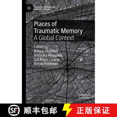 【3-4周达】Places of Traumatic Memory : A Global Context [9783030520588]