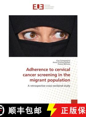 预订 Adherence to cervical cancer screening in the migrant population [9783330866973]