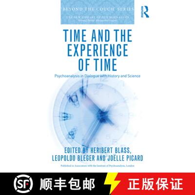 【3-4周达】Time and the Experience of Time: Psychoanalysis in Dialogue with History and Science [9781041114055]