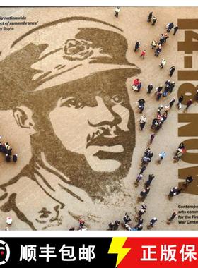 【3-4周达】14-18 NOW: Contemporary arts commissions for the First World War Centenary [9781788161466]