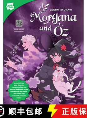 【3-4周达】Learn to Draw Morgana and Oz: Learn to draw your favorite characters from the popular webc... [9780760389669]