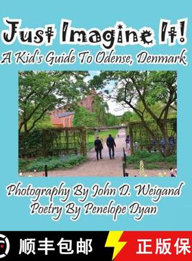 【3-4周达】Just Imagine It! A Kid's Guide To Odense, Denmark [9781614771975]
