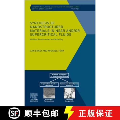 【3-4周达】Synthesis of Nanostructured Materials in Near And/Or Supercritical Fluids: Methods, Fundam... [9780444640895]