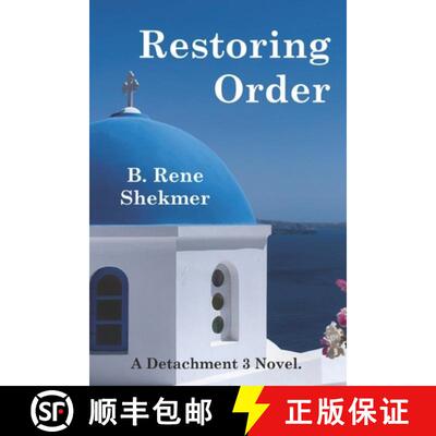 【2-3周达】Restoring Order: A Detachment 3 Novel. [9798985572612]