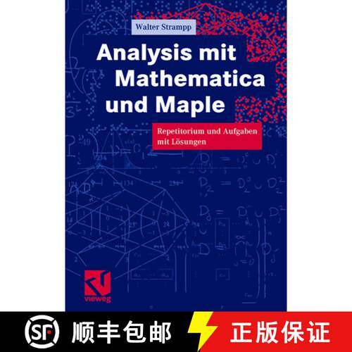 【3-4周达】Analysis mit Mathematica und Maple: Repetitorium und Aufgaben mit Lösungen [9783528069773]