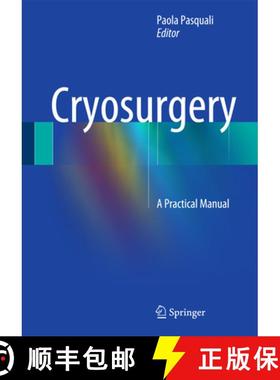 【3-4周达】Cryosurgery: A Practical Manual [9783662439388]