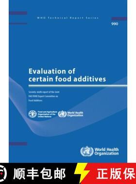 【3-4周达】Evaluation of Certain Food Additives: Seventy-Ninth Report of the Joint Fao/Who Expert Com... [9789241209908]