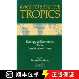 3周达 Save Tropics For Sustainable Economics Race And Ecology 9781559630405 Future the