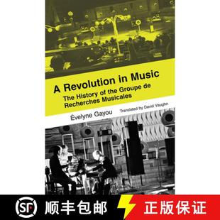 4周达 Revolution The Groupe Recherches the History 9780520409774 Musicales Music