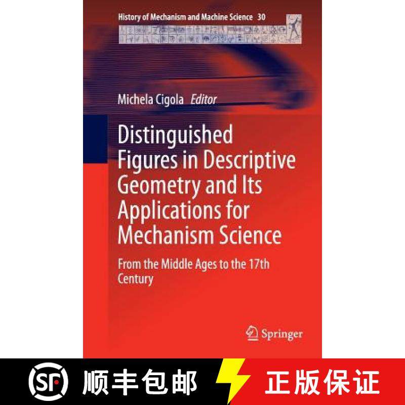 【3-4周达】Distinguished Figures in Descriptive Geometry and Its Applications for Mechanism Science :... [9783319356587]
