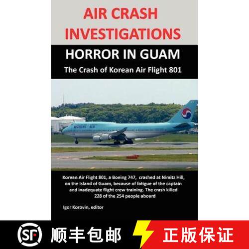 【3-4周达】Air Crash Investigations: HORROR IN GUAM, The Crash of Korean Air Flight 801 [9780557323562]