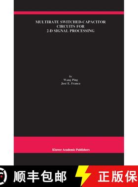 【3-4周达】Multirate Switched-Capacitor Circuits for 2-D Signal Processing [9780792380511]