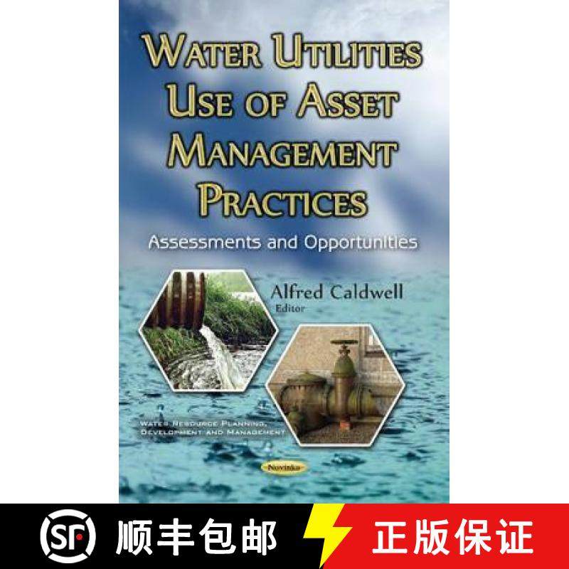 【3-4周达】Water Utilities Use of Asset Management Practices: Assessments and Opportunities [9781634859370]
