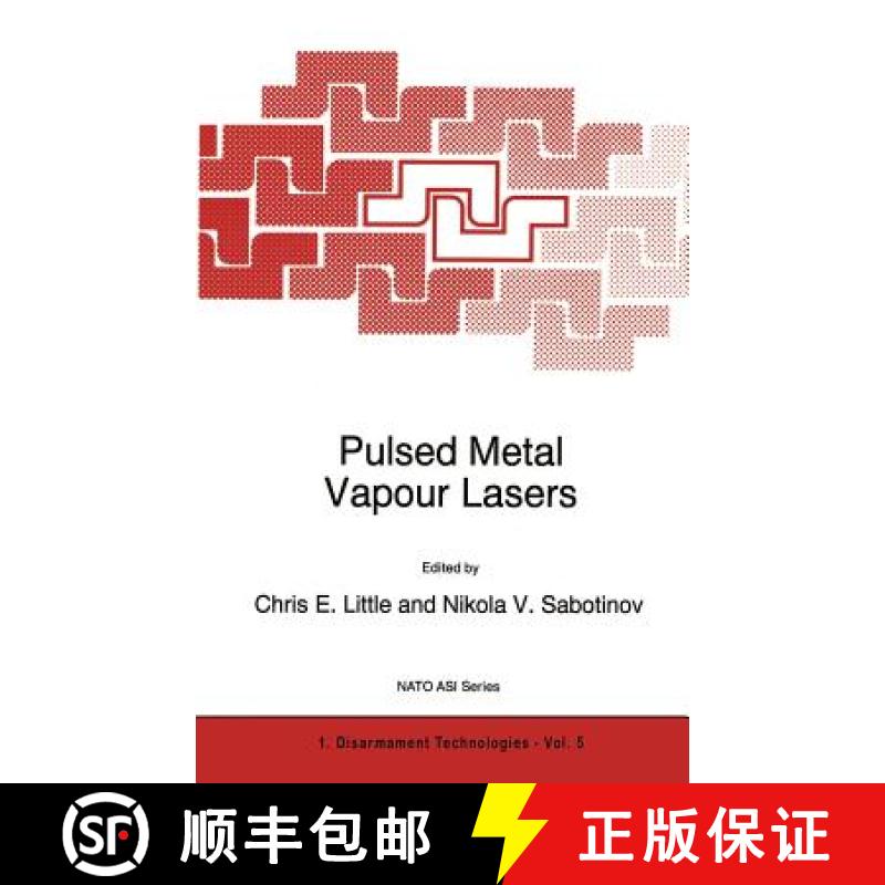 【3-4周达】Pulsed Metal Vapour Lasers: Proceedings of the NATO Advanced Research Workshop on 'Pulsed ... [9780792340027]