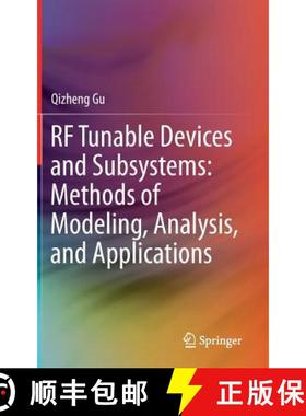 【3-4周达】RF Tunable Devices and Subsystems: Methods of Modeling, Analysis, and Applications [9783319099231]